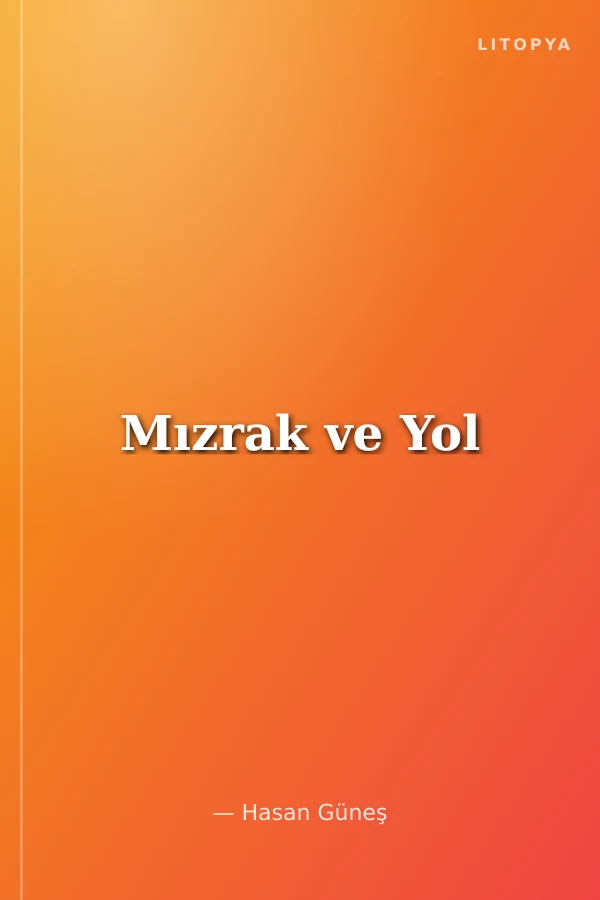 Mızrak ve Yol