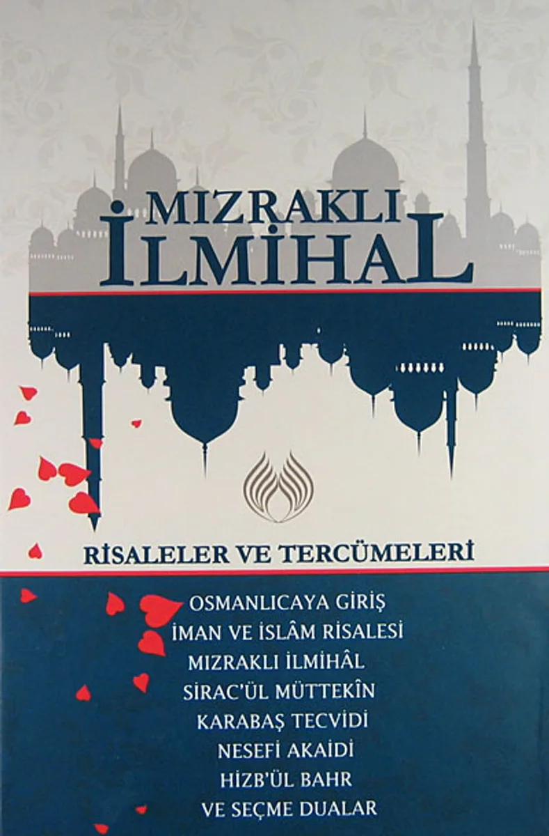 Mızraklı İlmihal Risaleler ve Tercümeleri