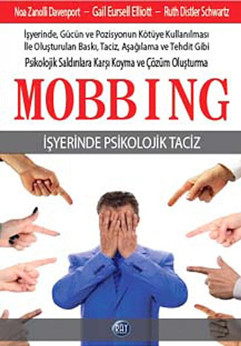 Mobbing İş Yerinde Psikolojik Taciz