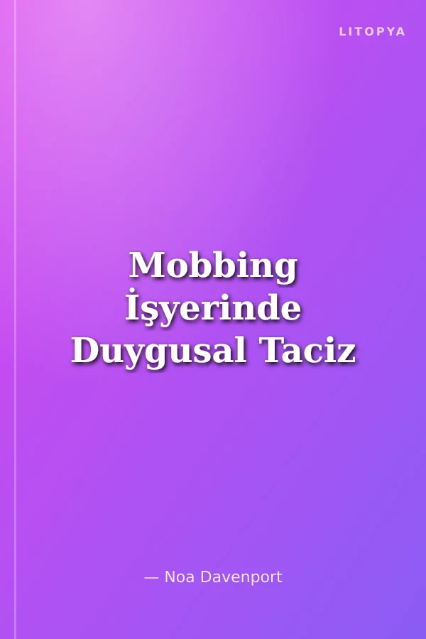 Mobbing İşyerinde Duygusal Taciz