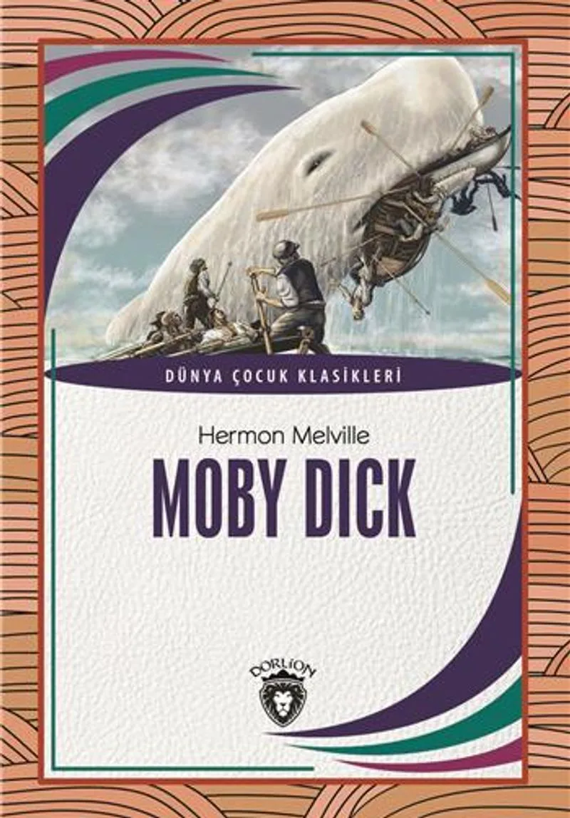 Moby Dick Dünya Çocuk Klasikleri (7-12 Yaş)