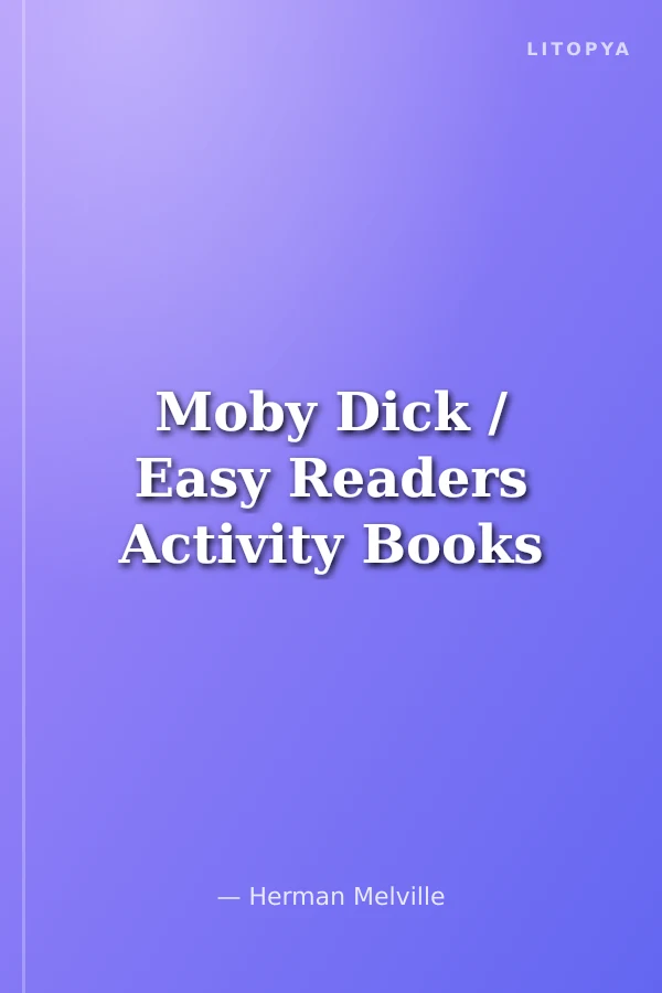 Moby Dick / Easy Readers Activity Books