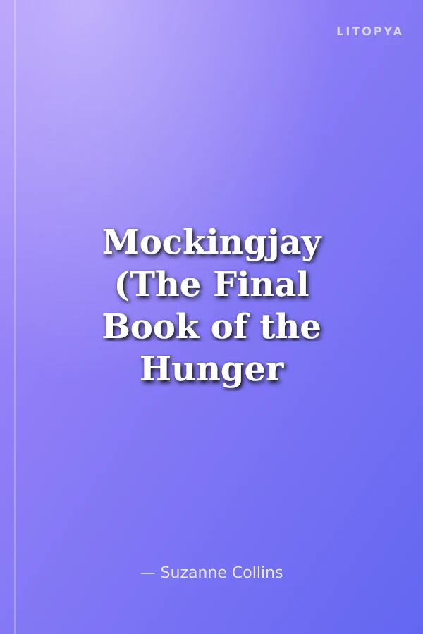 Mockingjay (The Final Book of the Hunger Games)