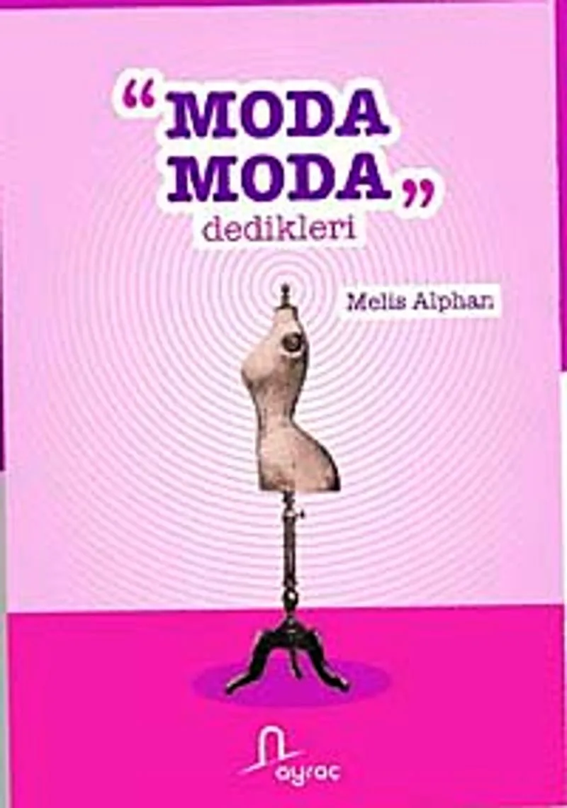 Moda Moda Dedikleri