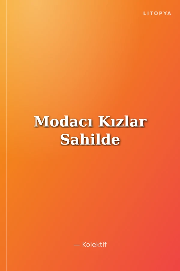Modacı Kızlar Sahilde