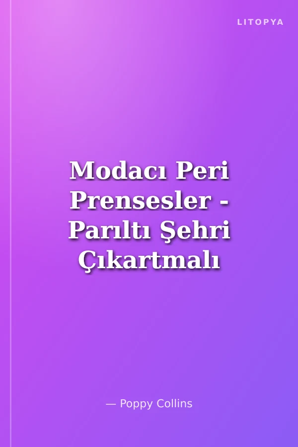 Modacı Peri Prensesler - Parıltı Şehri Çıkartmalı Faaliyet Kitabı