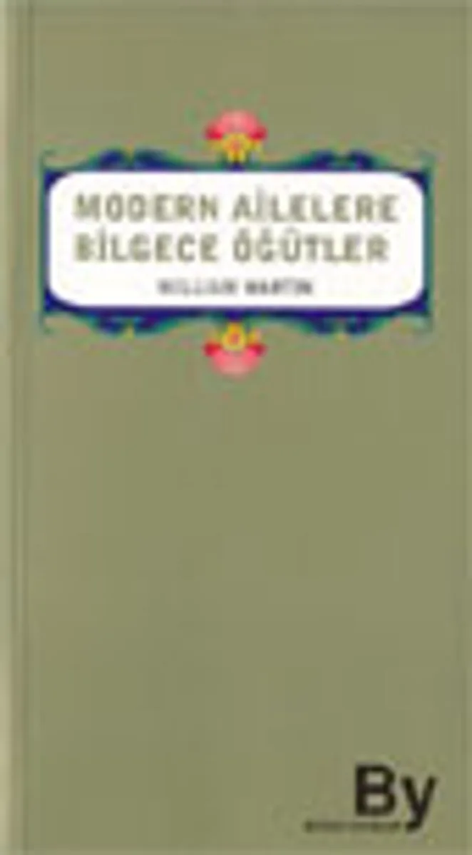 Modern Ailelere Bilgece Öğütler