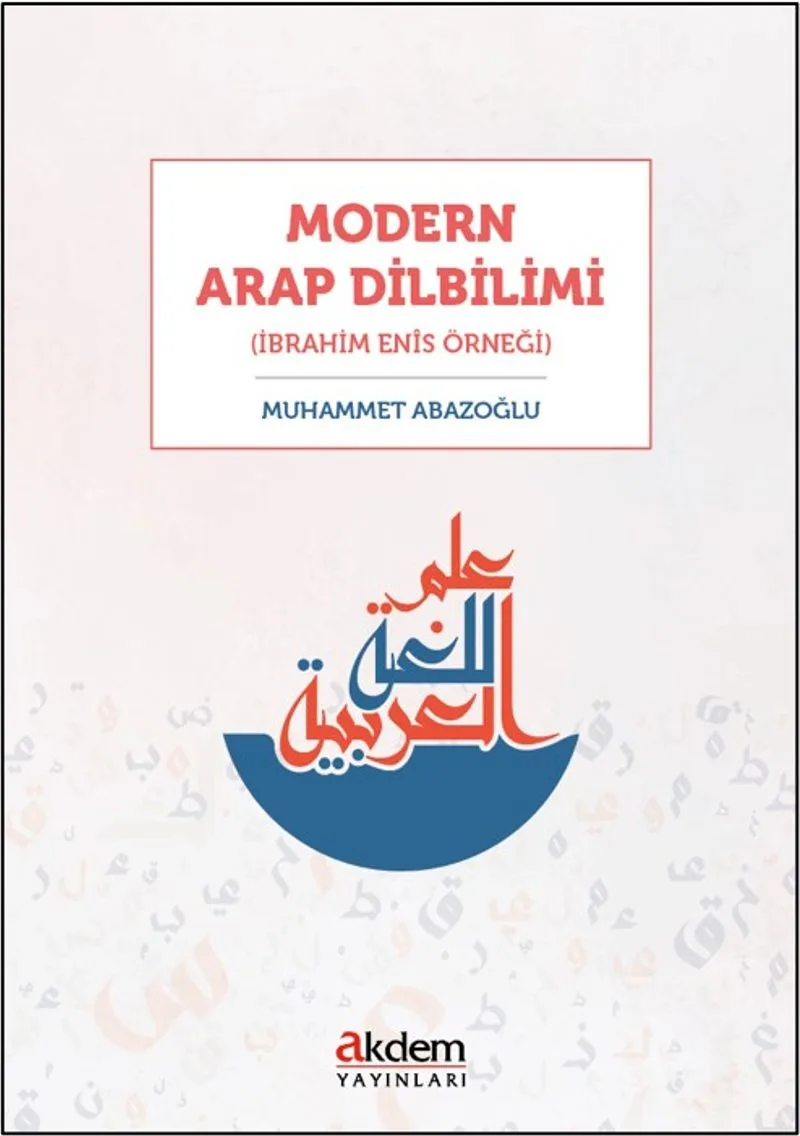 Modern Arap Dilbilimi (İbrahim En&icirc;s Örneği)