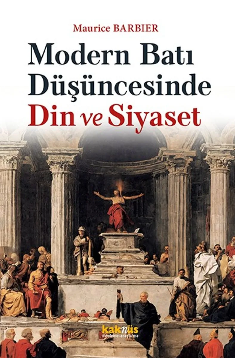Modern Batı Düşüncesinde Din ve Siyaset