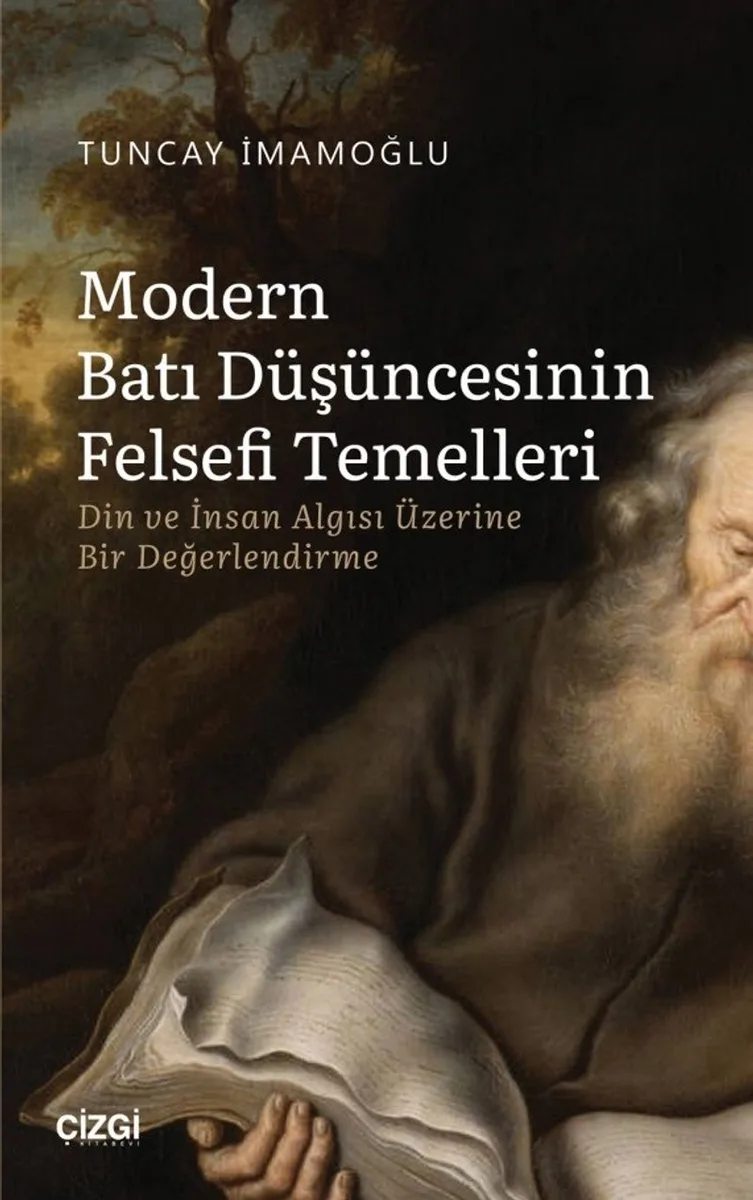 Modern Batı Düşüncesinin Felsefi Temelleri Din ve İnsan Algısı Üzerine Bir Değerlendirme