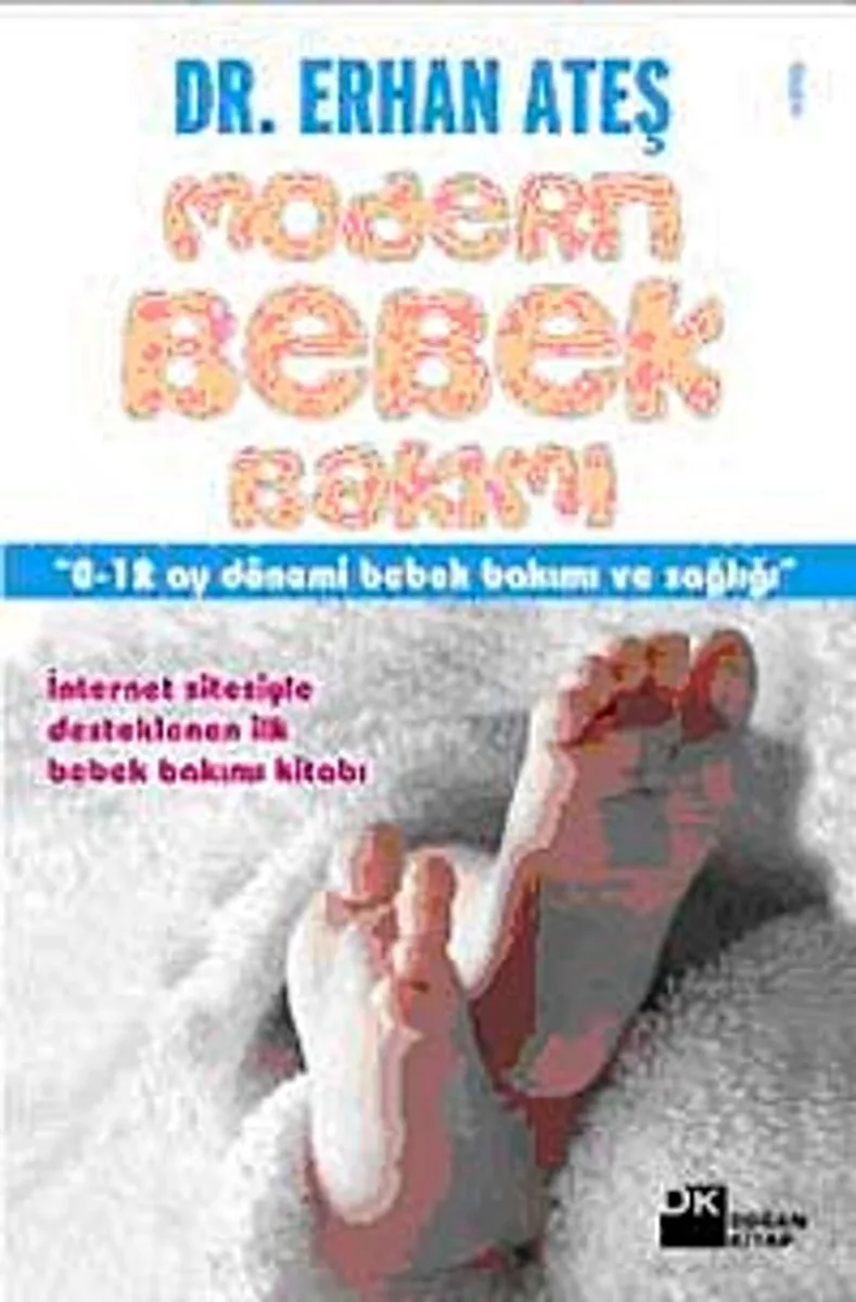 Modern Bebek Bakımı 0-12 Ay Dönemi Bebek Bakımı ve Sağlığı
