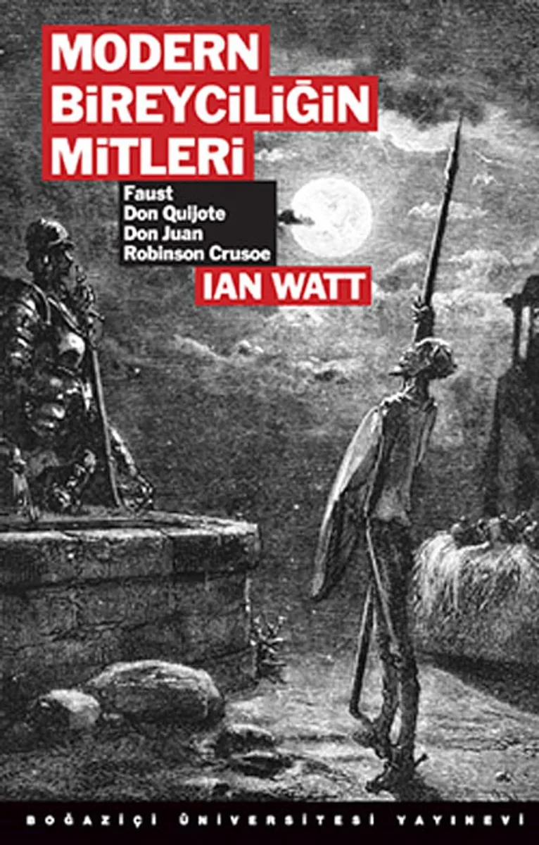 Modern Bireyciliğin Mitleri Faust, Don Quijote, Don Juan, Robinson Crusoe