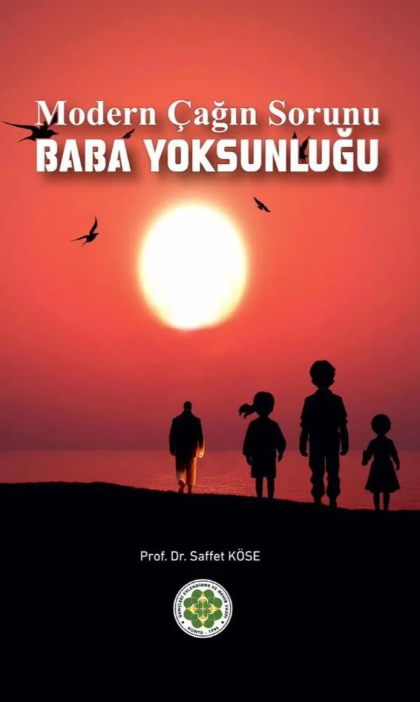 Modern Çağın Sorunu Baba Yoksunluğu