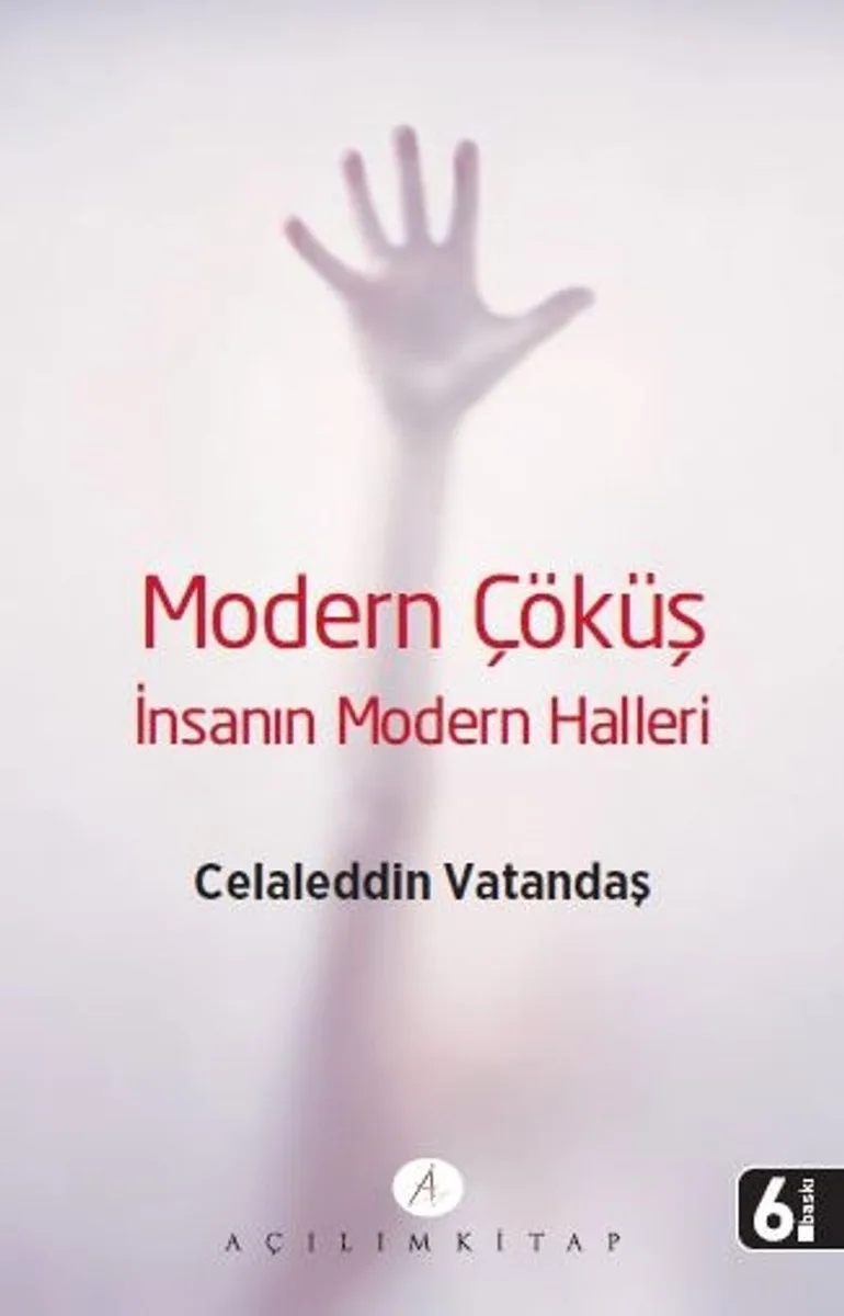 Modern Çöküş İnsanın Modern Halleri