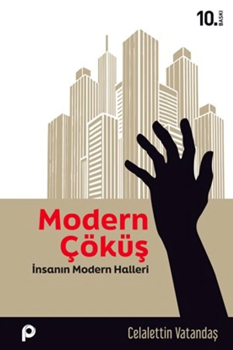 Modern Çöküş İnsanın Modern Halleri