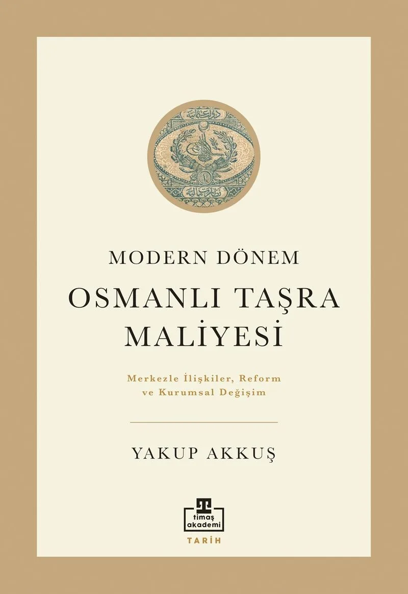 Modern Dönem Osmanlı Taşra Maliyesi