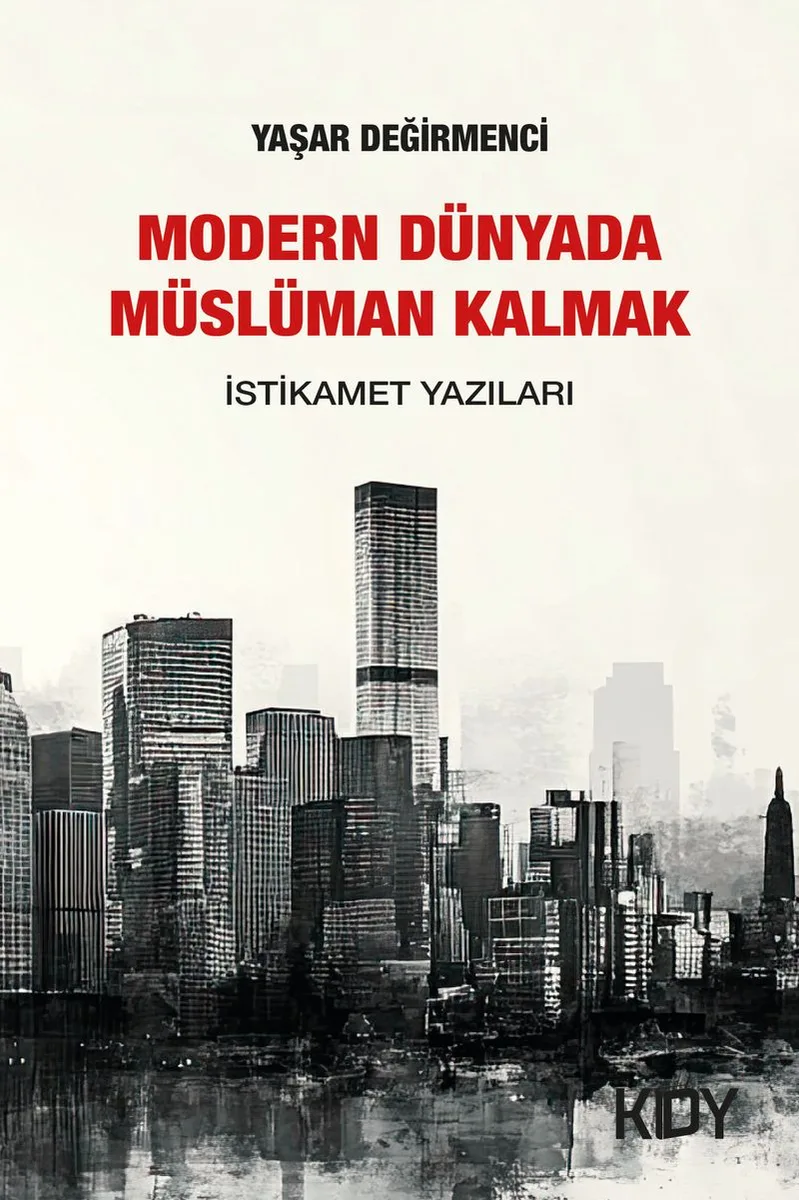 Modern Dünyada Müslüman Kalmak
