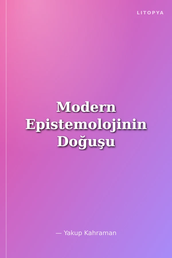 Modern Epistemolojinin Doğuşu