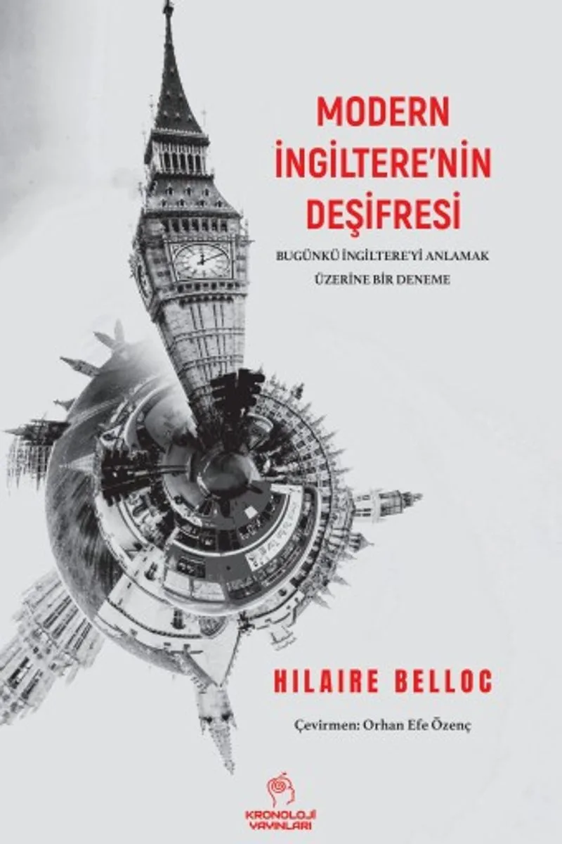Modern İngiltere'nin Deşifresi Bugünkü İngiltere'yi Anlamak Üzerine Bir Deneme