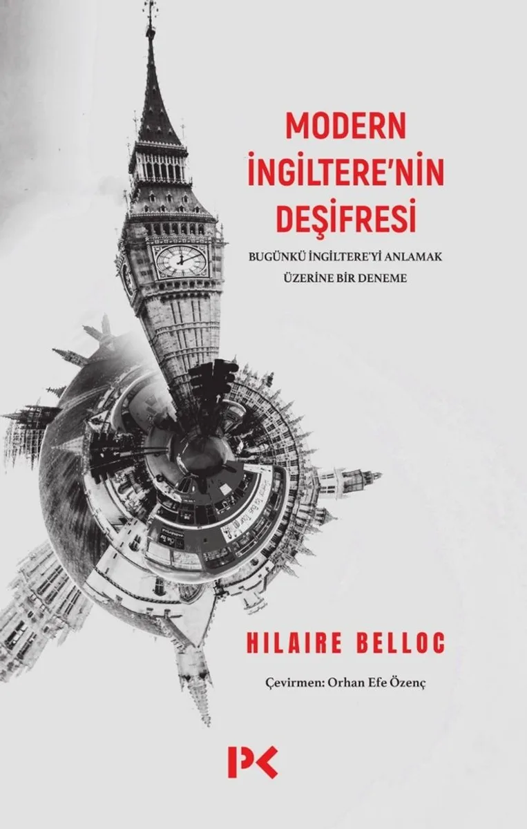 Modern İngiltere'nin Deşifresi Bugünkü İngiltere'yi Anlamak Üzerine Bir Deneme