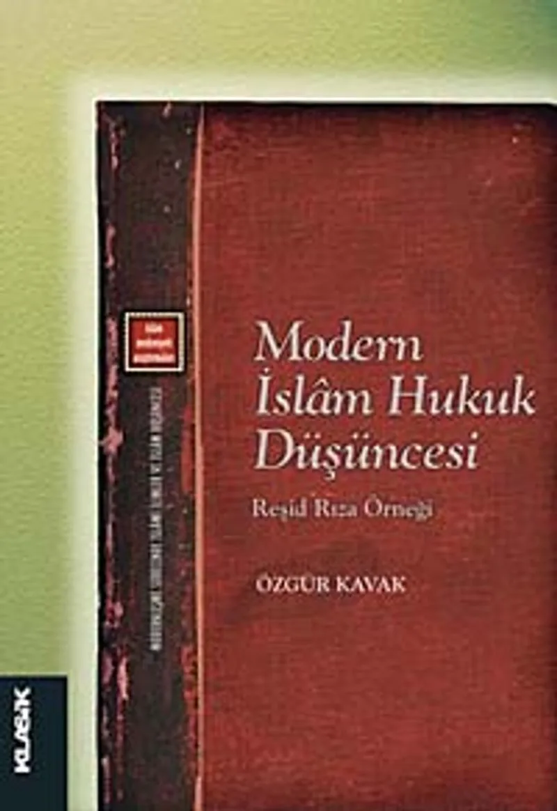 Modern İslam Hukuk Düşüncesi Reşid Rıza Örneği
