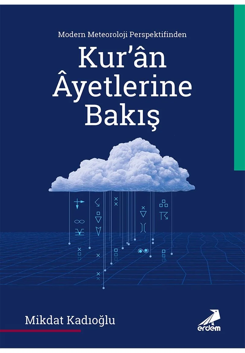 Modern Meteoroloji Perspektifinden Kur'an &Acirc;yetlerine Bakış