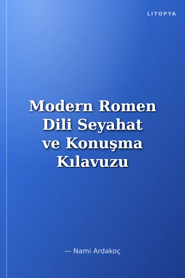 Modern Romen Dili Seyahat ve Konuşma Kılavuzu