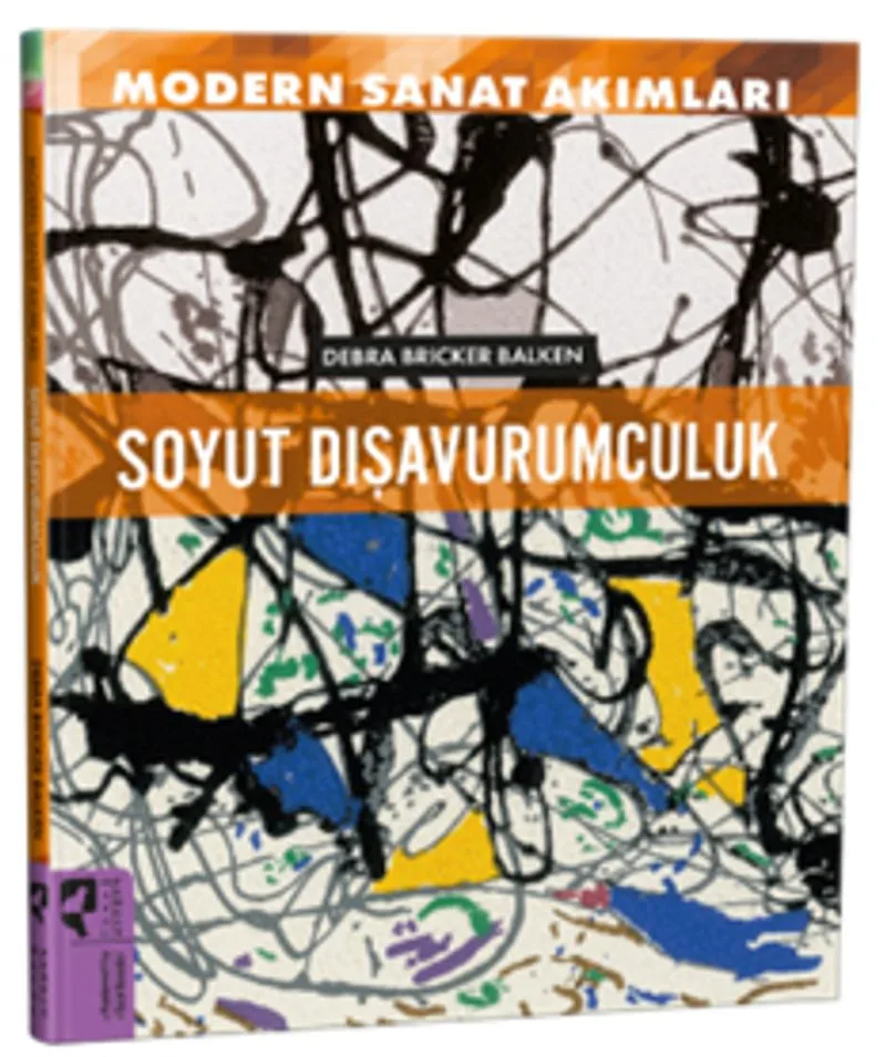 Modern Sanat Akımları: Soyut Dışavurumculuk