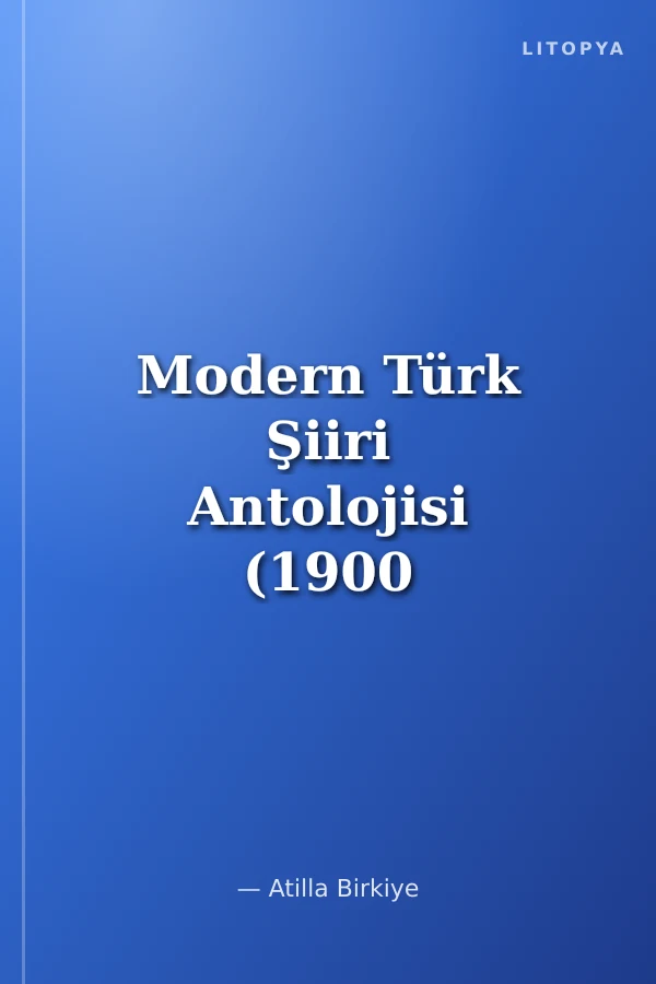 Modern Türk Şiiri Antolojisi (1900 - 1929)