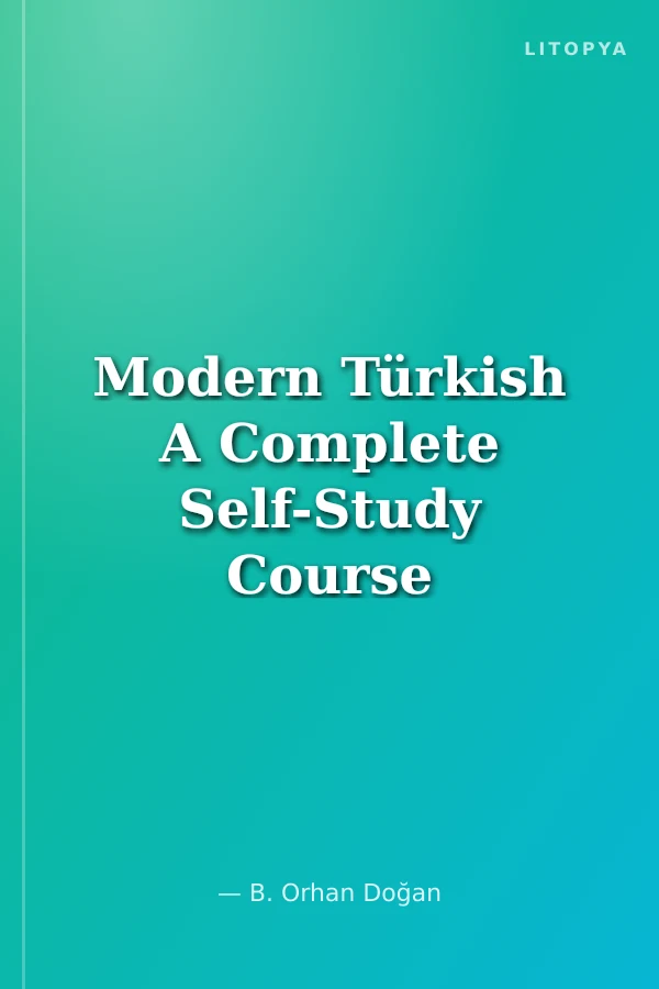 Modern Türkish A Complete Self-Study Course for Beginers