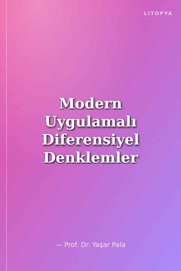 Modern Uygulamalı Diferensiyel Denklemler Çözümlü Problemler