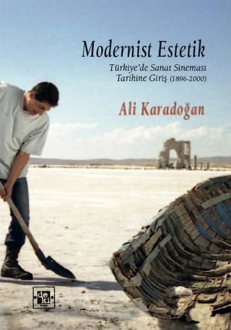 Modernist Estetik Türkiye'de Sanat Sineması Tarihine Giriş (1896-2000)