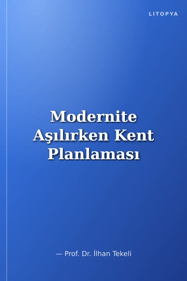 Modernite Aşılırken Kent Planlaması