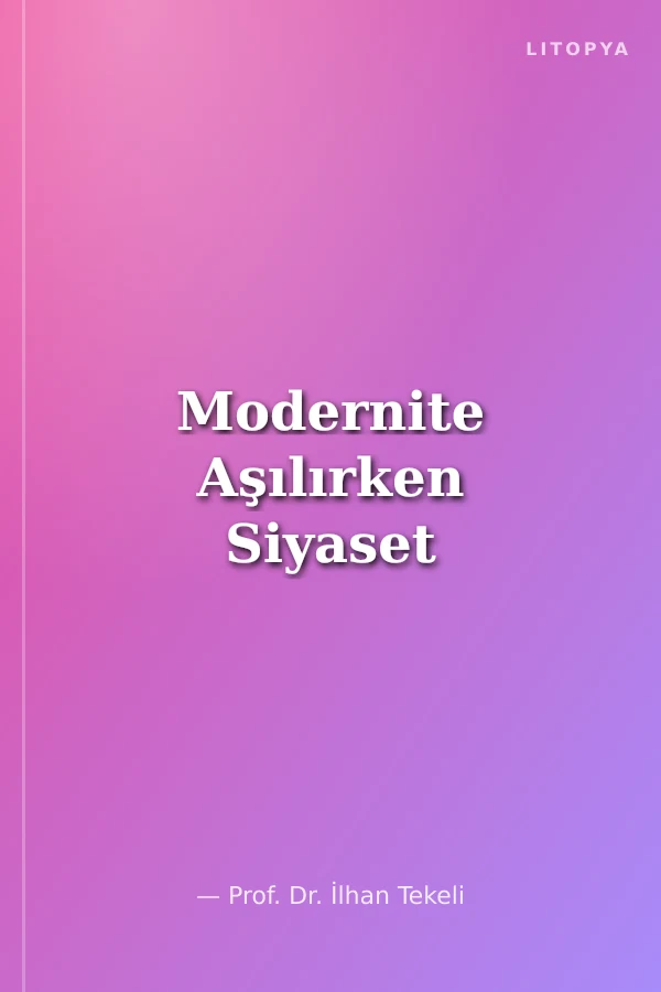 Modernite Aşılırken Siyaset