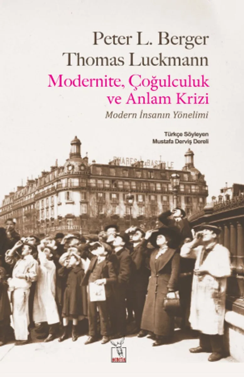 Modernite, Çoğulculuk ve Anlam Krizi
