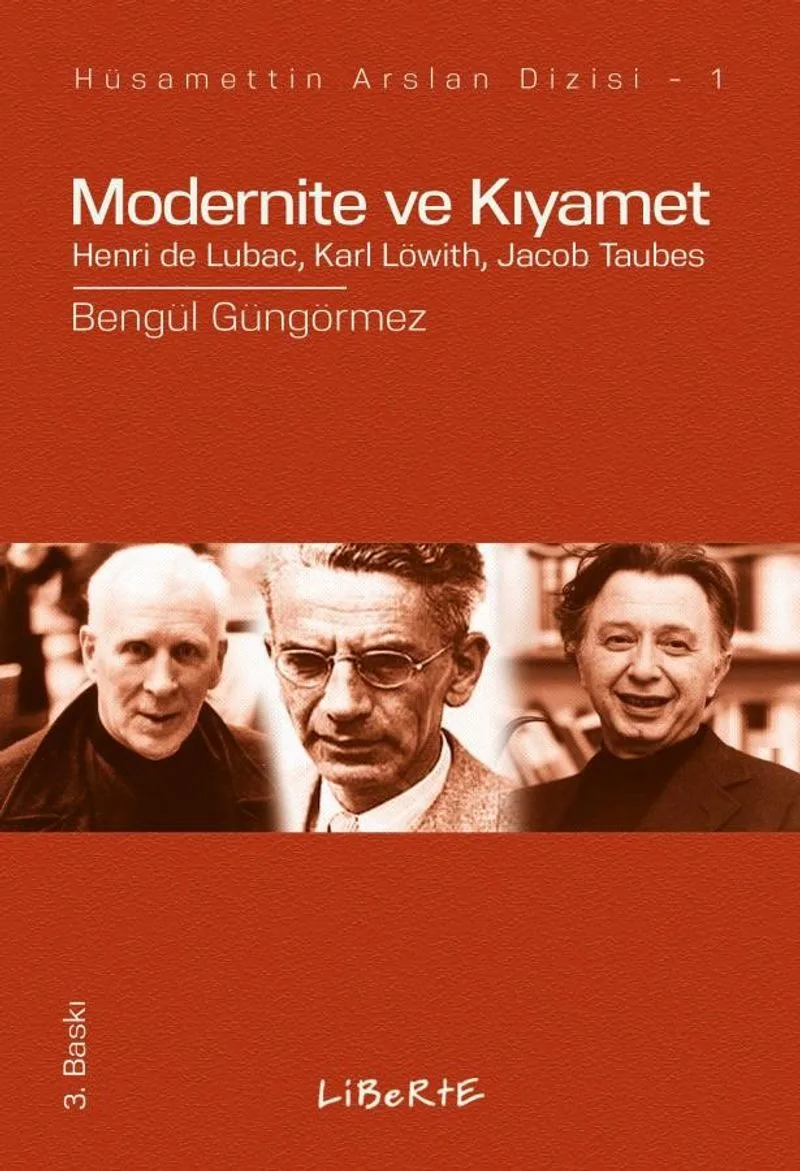 Modernite ve Kıyamet Henri de Lubac, Karl Lowith, Jacob Taubes