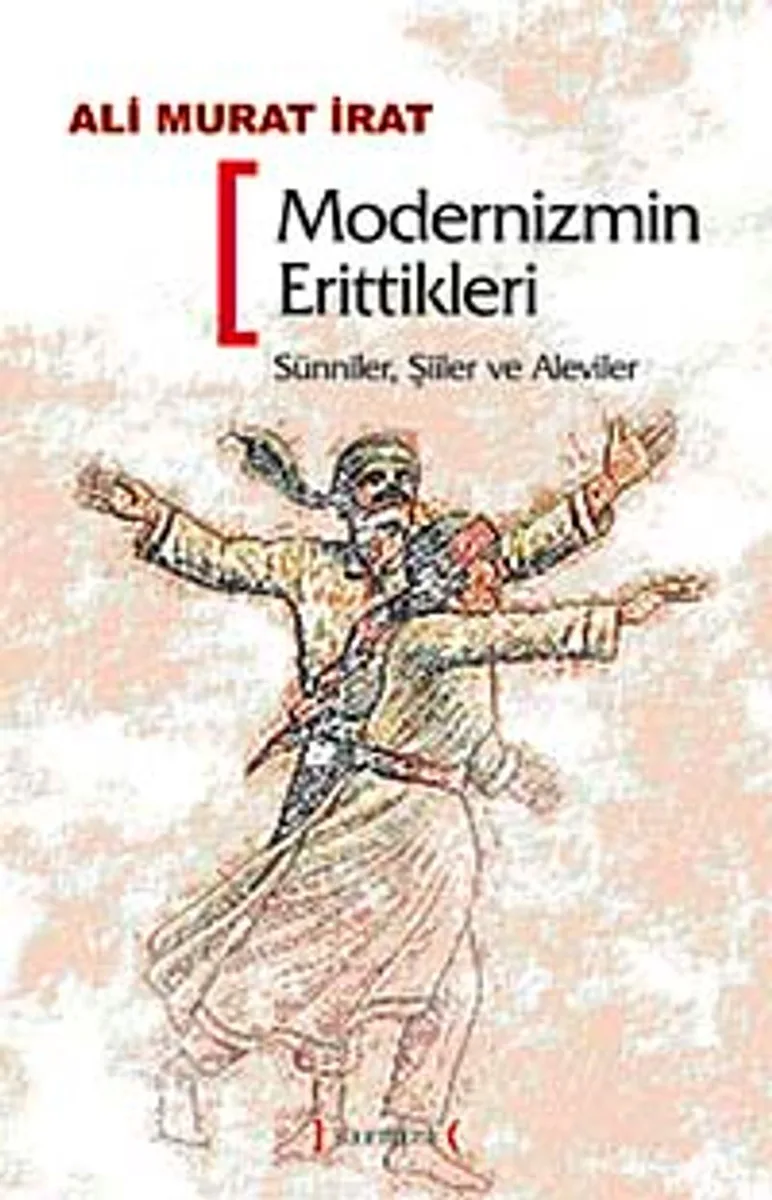 Modernizmin Erittikleri Sünniler, Şiiler, Aleviler