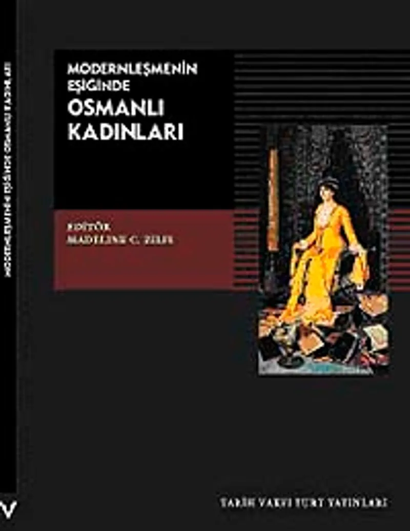 Modernleşmenin Eşiğinde Osmanlı Kadınları