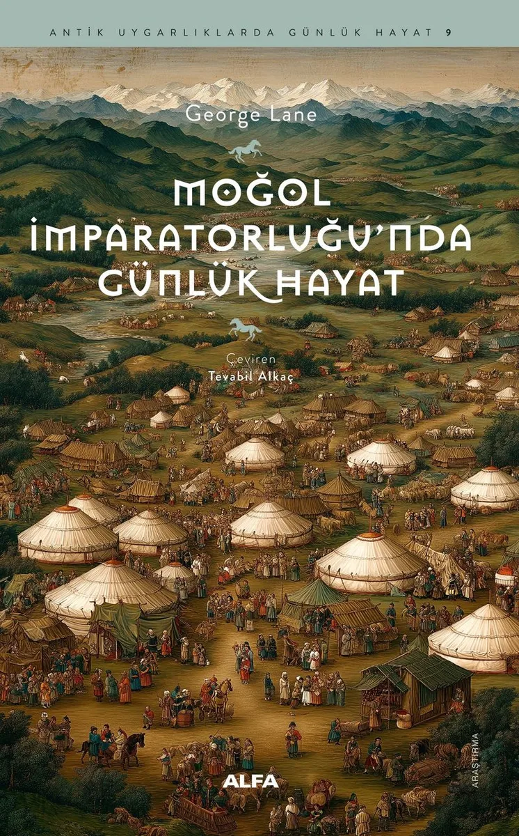Moğol İmparatorluğu'nda Günlük Hayat