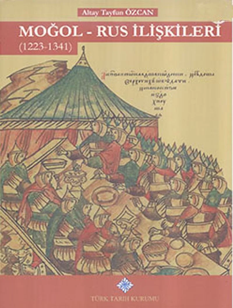 Moğol - Rus İlişkileri (1223 - 1341)