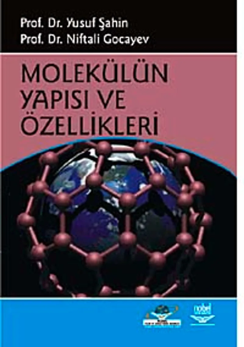 Molekülün Yapısı ve Özellikleri