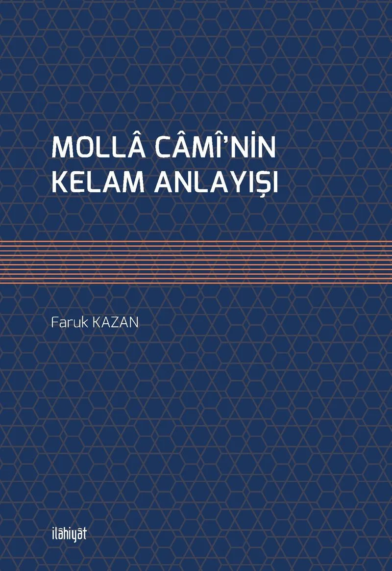 Molla Cam&icirc;'nin Kelam Anlayışı