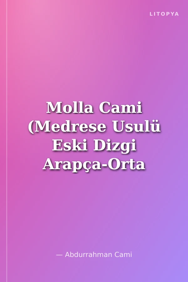 Molla Cami (Medrese Usulü Eski Dizgi Arapça-Orta Boy Ciltli)