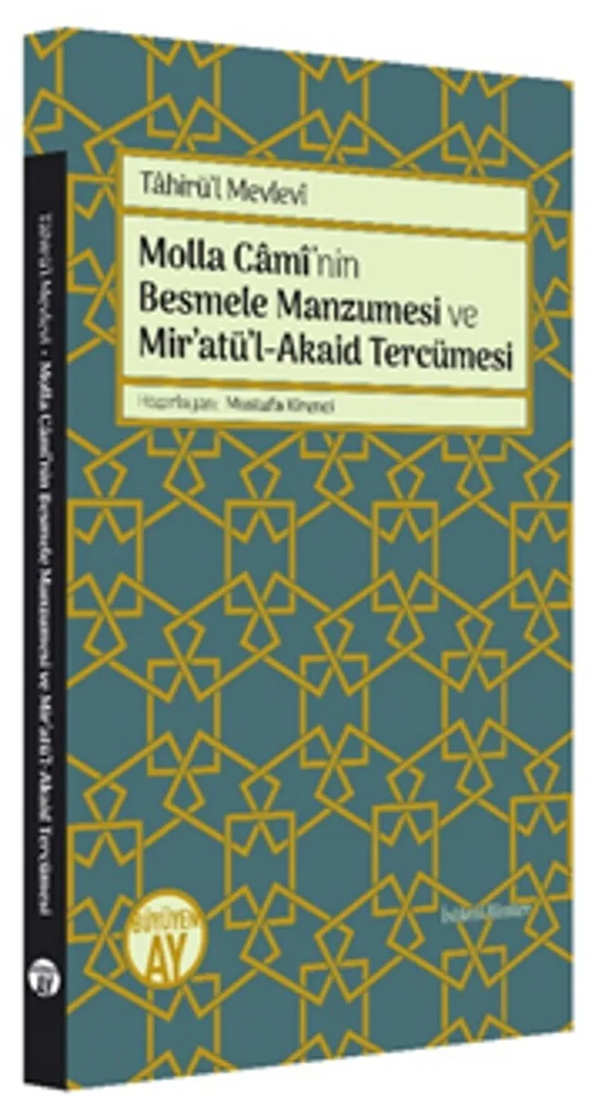 Molla Cami'nin Besmele Manzumesi ve Mir'atü'l-Akaid Tercümesi