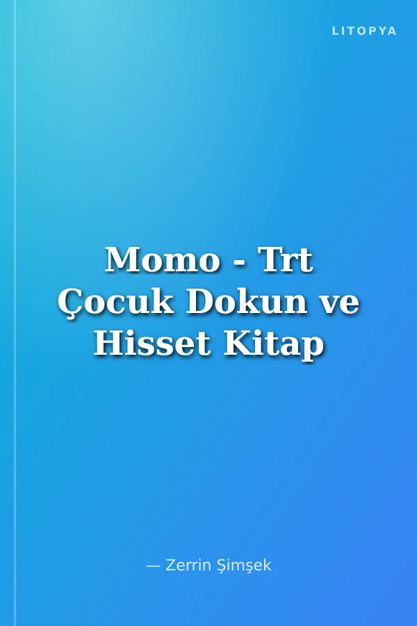 Momo - Trt Çocuk Dokun ve Hisset Kitap