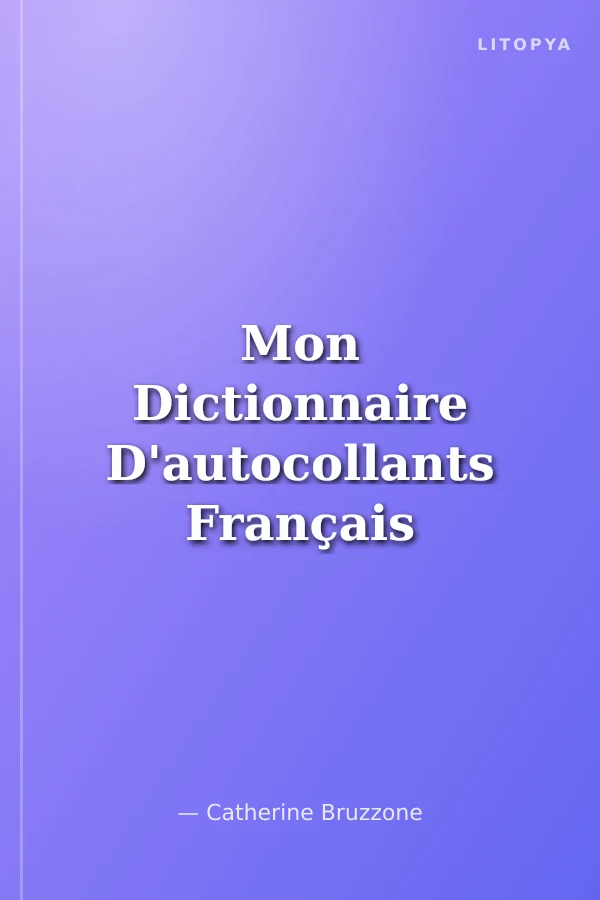 Mon Dictionnaire D'autocollants Français