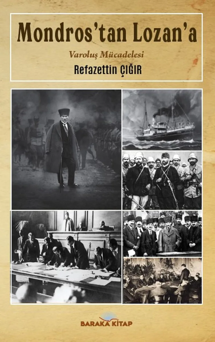 Mondros'tan Lozana Varoluş Mücadelesi