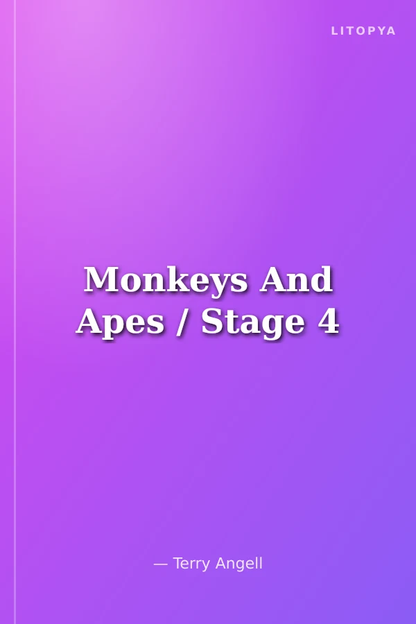 Monkeys And Apes / Stage 4