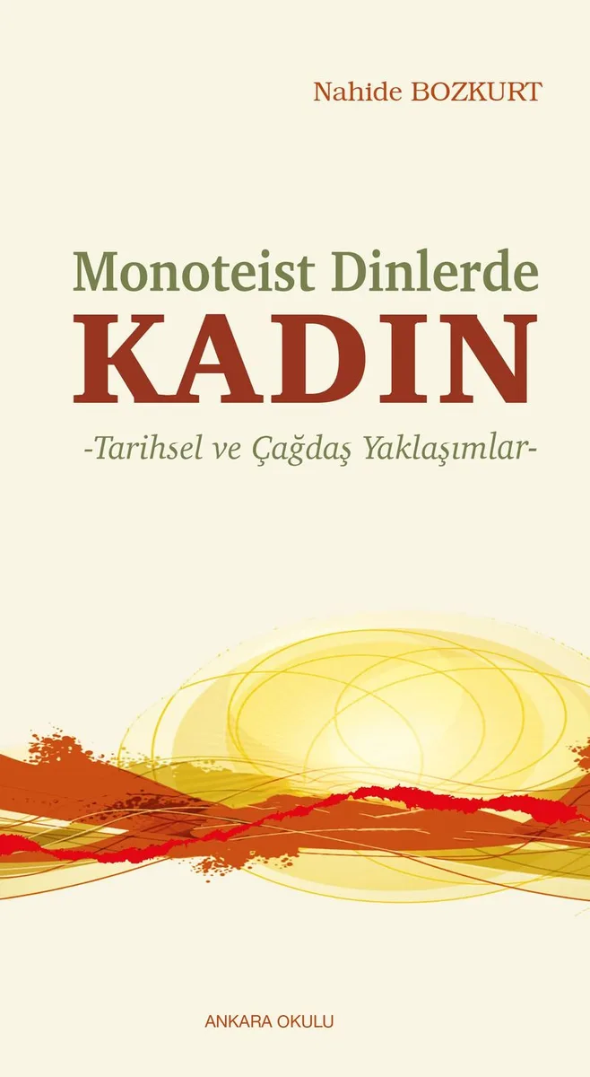 Monoteist Dinlerde Kadın Tarihsel ve Çağdaş Yaklaşımlar