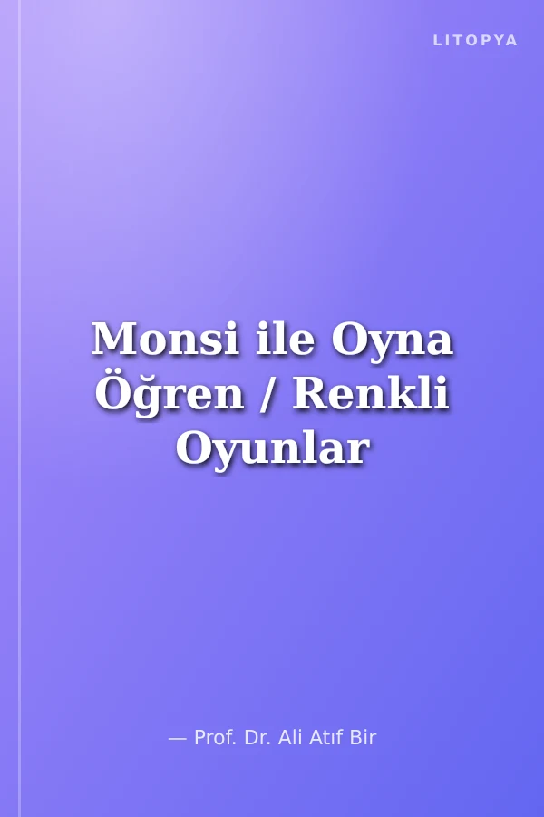 Monsi ile Oyna Öğren / Renkli Oyunlar